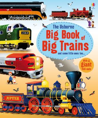 Big Book of Big Trains - Cullis, Megan