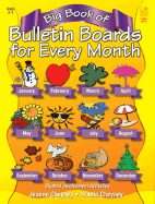 Big Book of Bulletin Boards for Every Month