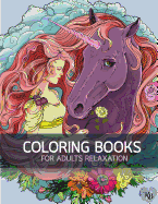 Big Book of Horse Flowers Decorative Adult Coloring Book: Anti Stress Adults Coloring Book to Bring You Back to Calm & Mindfulness