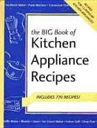 Big Book of Kitchen Appliance Recipes - German, Donna Rathmell, and White, Joanna, and Simmons, Bob