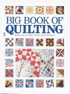 Big Book of Quilting: Hundreds of Tips, Tricks & Techniques! - Harer, Michele Morrow
