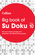 Big Book of Su Doku 10: 300 Su Doku Puzzles