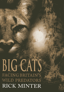 Big Cats: Facing Britain's Wild Predators