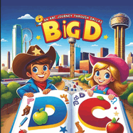Big D Discoveries: An ABC Journey Through Dallas