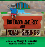 Big Daddy and Rico Visit Indian Springs