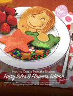 Big Daddy Pancakes - Volume 3 / Fairy Tales & Flowers: How to Create Pancake Shapes