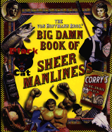 Big Damn Book of Sheer Manliness