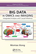 Big Data in Omics and Imaging: Integrated Analysis and Causal Inference