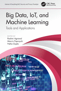 Big Data, Iot, and Machine Learning: Tools and Applications