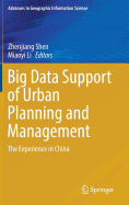 Big Data Support of Urban Planning and Management: The Experience in China