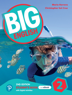 Big English 2nd ed Level 2 Student's Book and Interactive eBook with Online Practice and Digital Resources - Herrera, Mario, and Sol Cruz, Christopher