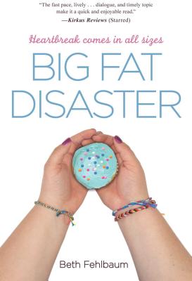 Big Fat Disaster - Fehlbaum, Beth