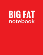 Big Fat Notebook: Red, 600 Pages Ruled Blank Notebook, Journal, Diary (Extra Large 8.5 x 11 inches)