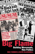 Big Flame: Building the Movements, New Politics