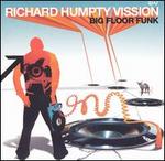 Big Floor Funk - Richard "Humpty" Vission