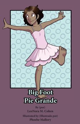 Big Foot: Pie Grande - Cohen, LeoNora M