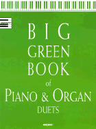 Big Green Book of Piano and Organ Duets