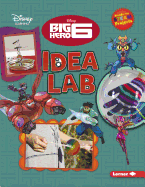 Big Hero 6 Idea Lab