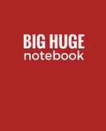 Big Huge Notebook (820 Pages): Firebrick Red, Jumbo Blank Page Journal, Notebook, Diary