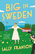 Big in Sweden: The most hilarious, feel-good summer read of 2024!