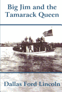 Big Jim and the Tamarack Queen