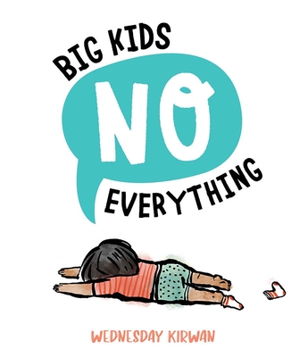 Big Kids No Everything - 