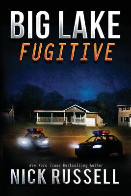 Big Lake Fugitive - Russell, Nick