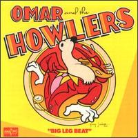 Big Leg Beat - Omar & the Howlers