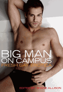 Big Man on Campus: Gay Erotic Stories