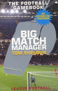 Big Match Manager - Sheldon, Tom