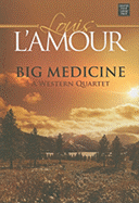 Big Medicine: A Western Quartet