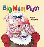 Big Mum Plum!