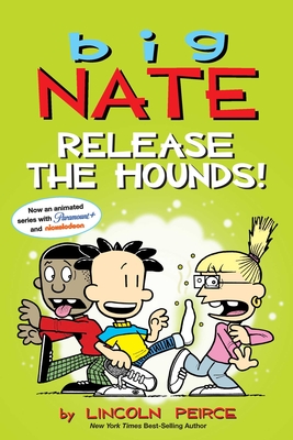 Big Nate: Release the Hounds!: Volume 27 - Peirce, Lincoln