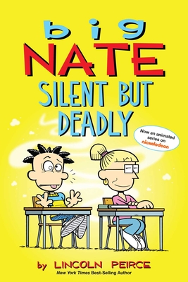 Big Nate: Silent But Deadly: Volume 18 - Peirce, Lincoln