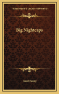 Big Nightcaps