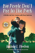 Big People Don't Pee in the Park