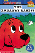 Big Red Reader: Clifford and the Runaway Rabbit - Margulies, Teddy Slater Bridwell