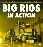 Big Rigs in Action - Genat, Robert