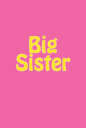 Big Sister: Writing Journal