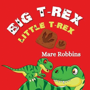 Big T-Rex. Little T-Rex