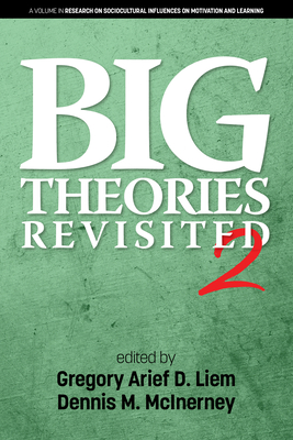 Big Theories Revisited - Liem, Gregory Arief D. (Editor), and McInerney, Dennis M. (Editor)