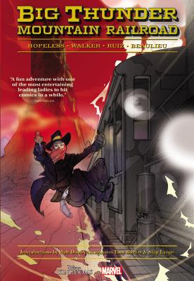 Big Thunder Mountain Railroad - Hopeless, Dennis (Text by)