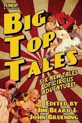 Big Top Tales - Angelo Jr, Ralph L, and Gafford, Sam, and Jerome, Rocko