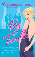 Big Trouble - Jameson, Marianna