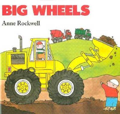 Big Wheels - Rockwell, Anne