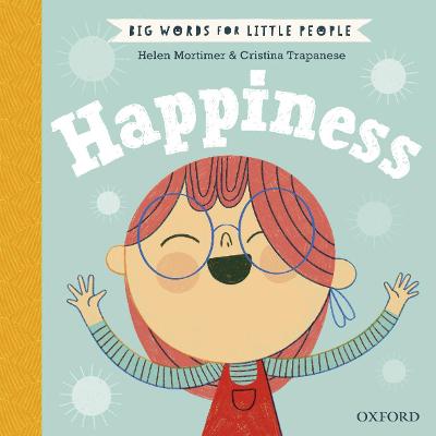 Big Words for Little People Happiness - Mortimer, Helen