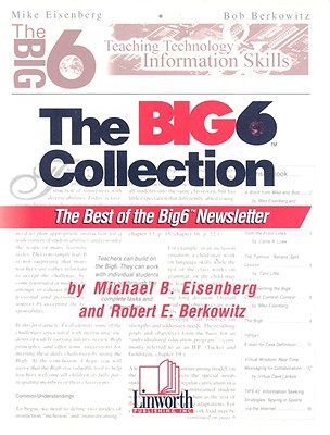Big6 Collection: The Best of the Big6 Newsletter, Volume 1 - Eisenberg, Michael B, and Berkowitz, Robert E