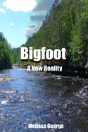 Bigfoot, a New Reality