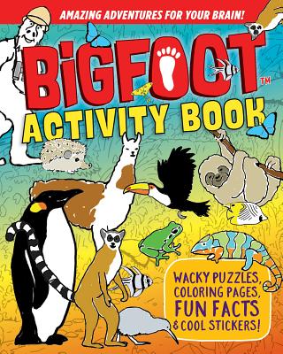 Bigfoot Activity Book: Wacky Puzzles, Coloring Pages, Fun Facts & Cool Stickers! - Miller, D L