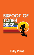 Bigfoot of Yonah Ridge